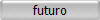 futuro