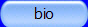 bio